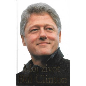 MOJ ŽIVOT :Bill Clinton