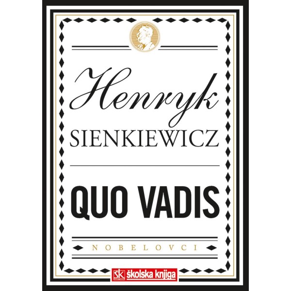 Nobelova nagrada za književnost 1905. - Quo vadis Henryk Sienkiewicz