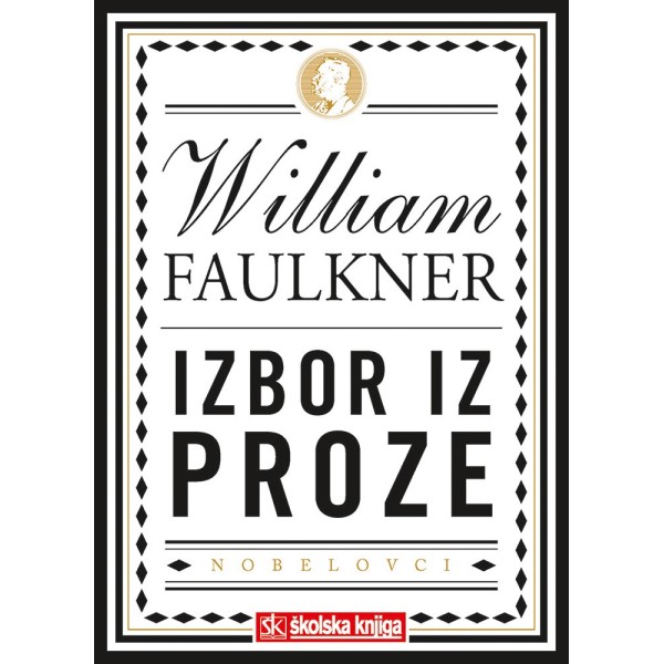 Nobelova nagrada za književnost 1949. - Izbor iz proze - Krik i bijes Kad ležah na samrti William Faulkner