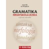 Gramatika hrvatskoga jezika  Za gimnazije i visoka učilišta Josip Silić, Ivo Pranjković